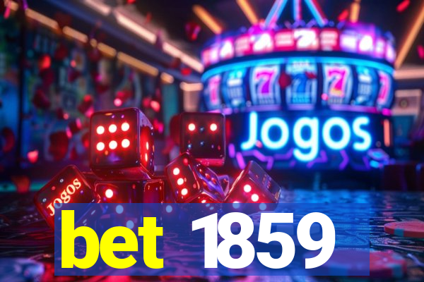 bet 1859